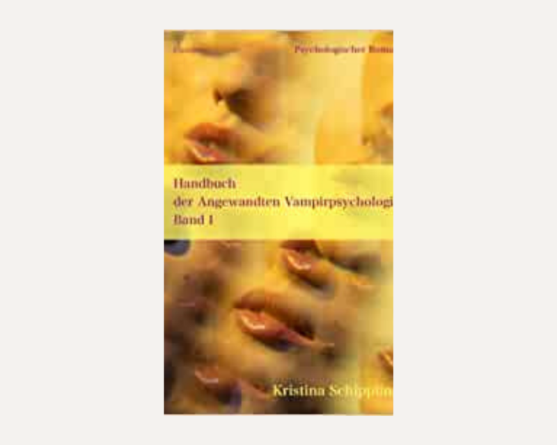 Handbuch der Angewandten Vampirpsychologie
